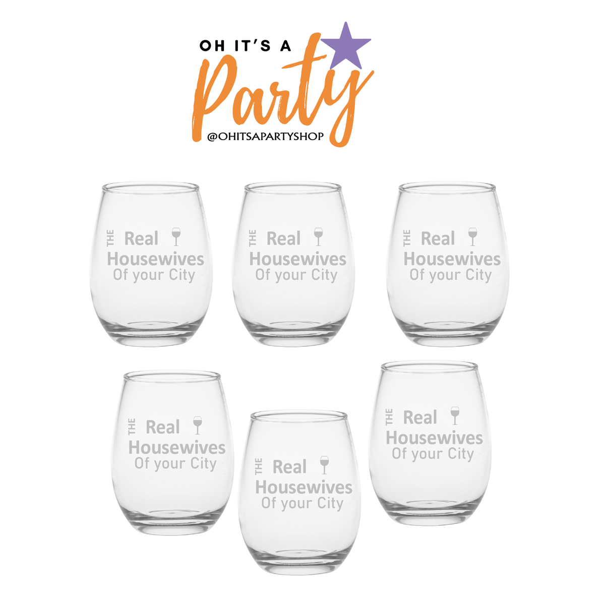 The Real Housewives Custom Etched 15oz stemless wine glass