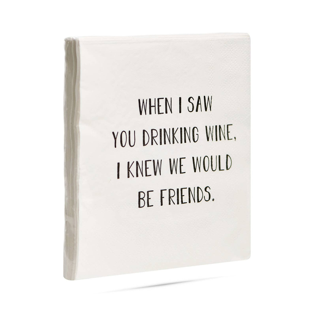 When I saw you drinking wine funny printed Cocktail Napkins