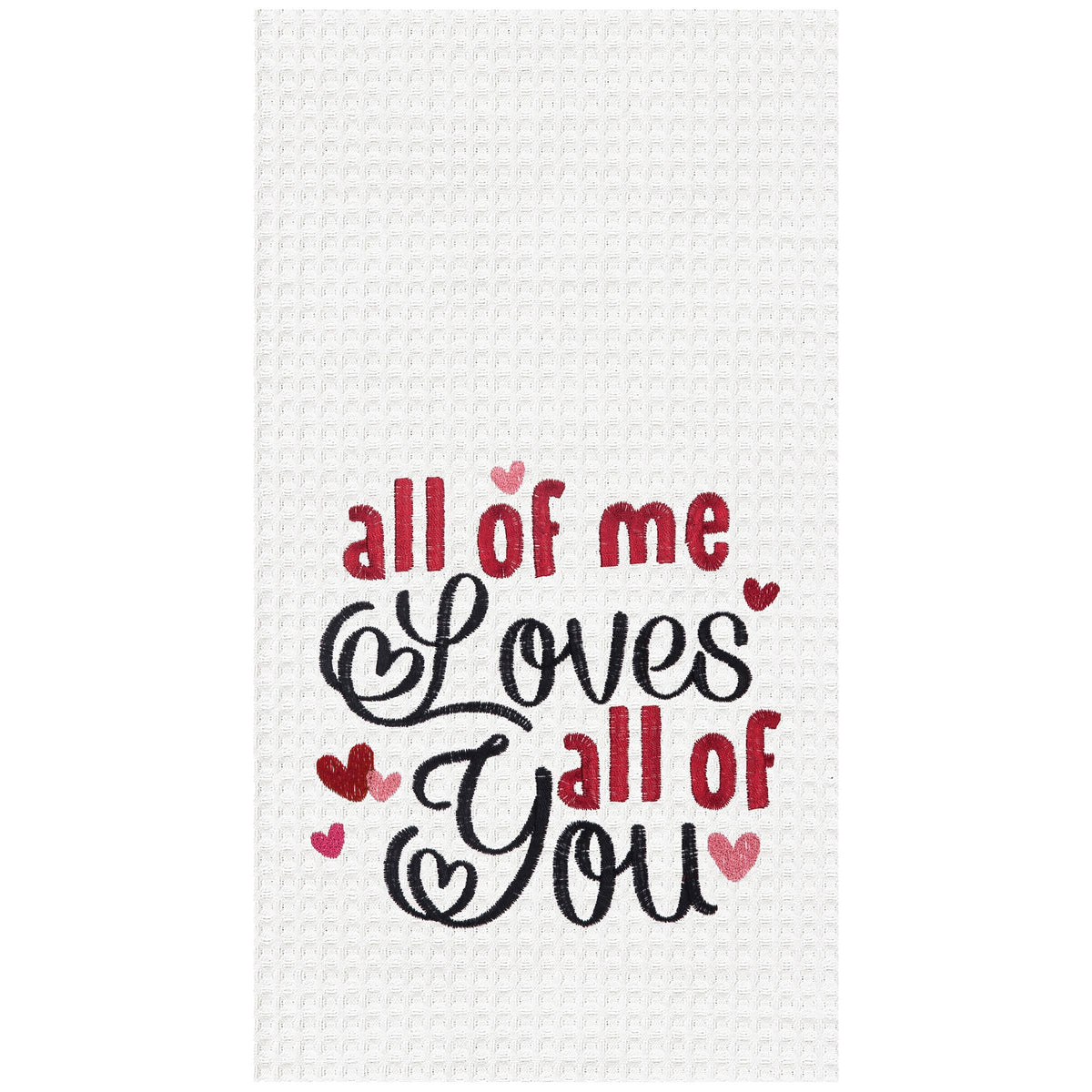 Valentine's Day Loves All Of You Kitchen Towel