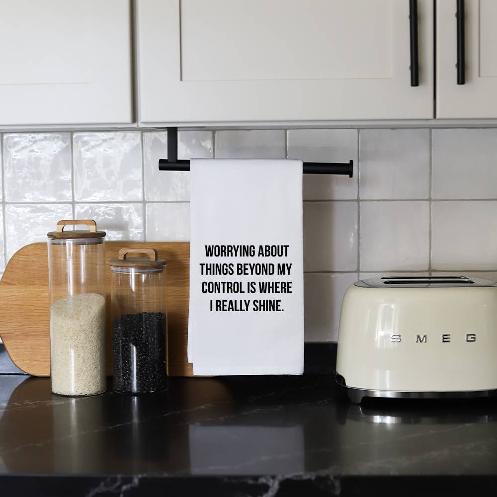 WORRYING ABOUT THINGS - TEA TOWEL