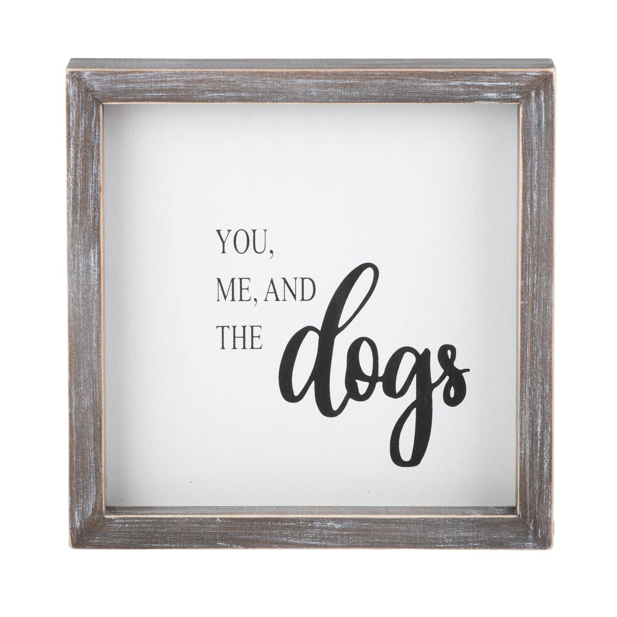 You Me and Dogs Framed Board